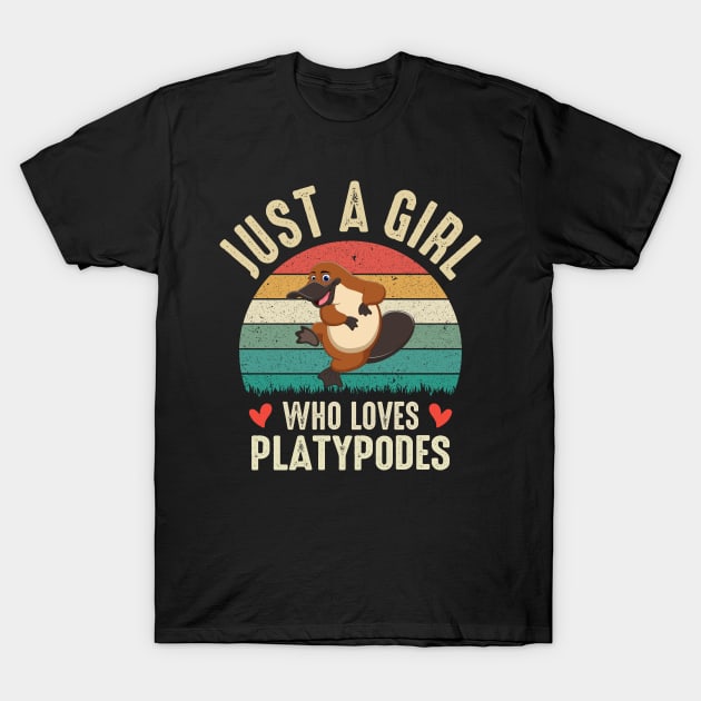 Just A Girl Who Loves Platypodes Funny Platypus Duckbill Australian Platypus Lover T-Shirt by Donebe